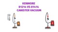 Kenmore 81214 vs 81414 Canister Vacuum