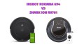 iRobot Roomba 694 vs Shark ION RV761